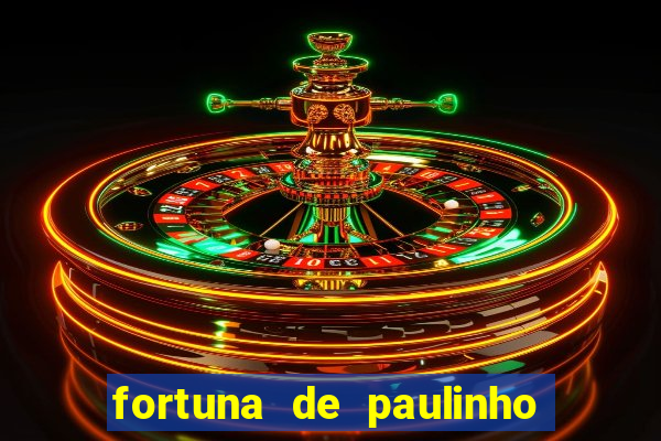 fortuna de paulinho roupa nova